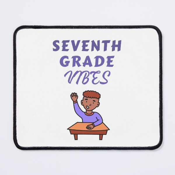 Item preview, Seventh Grade Vibes - Hello Seventh Grade designed and sold by Club7Studios.