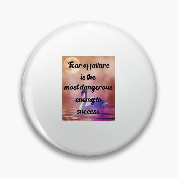 Item preview, Fear Of Failure Is The Most Dangerous Enemy To Success designed and sold by medbdj.