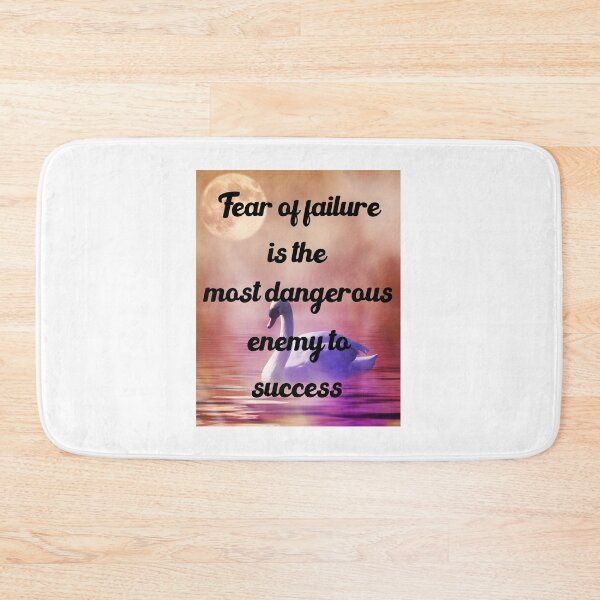 Item preview, Fear Of Failure Is The Most Dangerous Enemy To Success designed and sold by medbdj.
