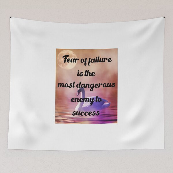 Item preview, Fear Of Failure Is The Most Dangerous Enemy To Success designed and sold by medbdj.