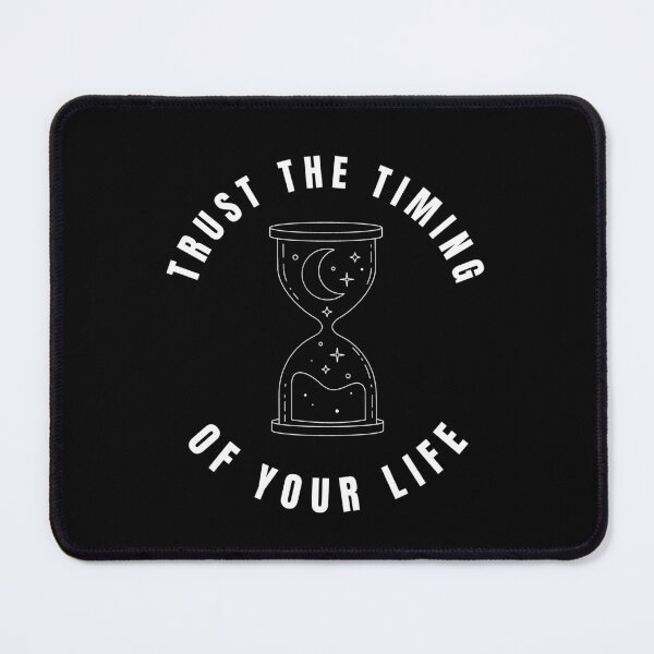 Item preview, Trust the timing of your life designed and sold by Ila Mandlik.