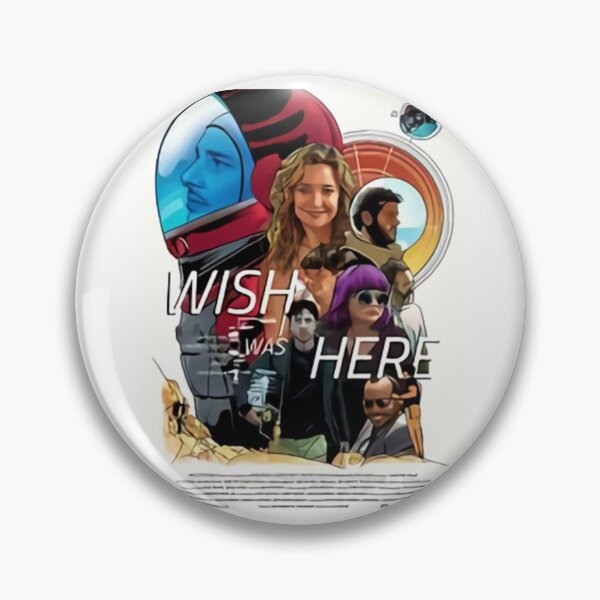 Item preview, Wish I Was Here Movie designed and sold by AlexacaTaylor.