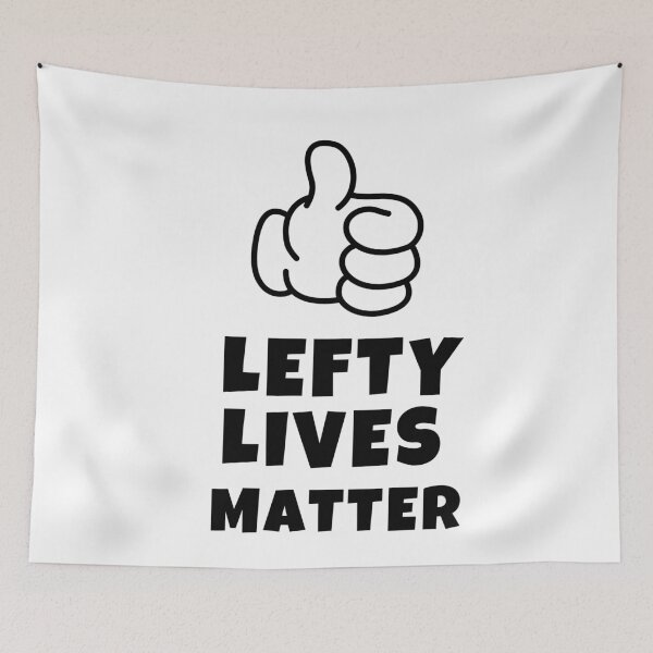 Item preview, Left Handers Day - Lefty Lives Matter designed and sold by Club7Studios.