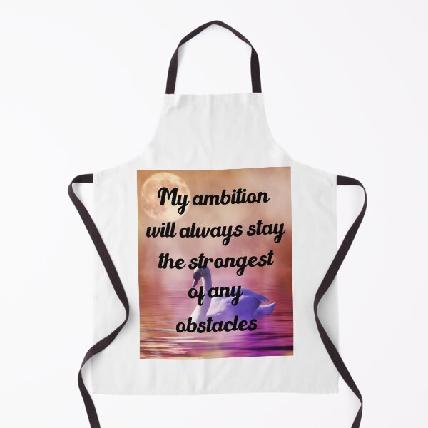 Item preview, My Ambition Will Always Stay The Strongest Of Any Obstacles designed and sold by medbdj.