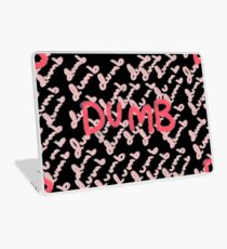 dumb dumb dumb dumb dumb Laptop Skin
