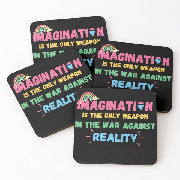 Item preview, Imagination Is The Only Weapon In The War Against Reality designed and sold by Quadghouls.