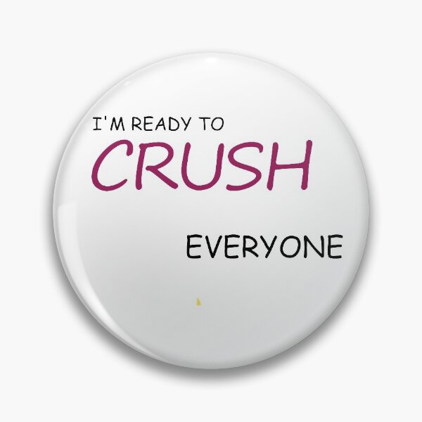 Item preview, I'm Ready To Crush Everyone designed and sold by chobacobra.