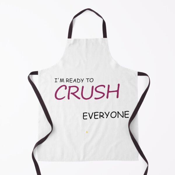 Item preview, I'm Ready To Crush Everyone designed and sold by chobacobra.