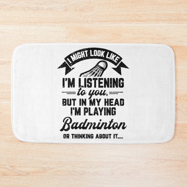 Item preview, Badminton Gift, I Might Look Like I'm Listening to You But in My Head I'm Playing Badminton or thinking about it Badminton lover gifts for men, gifts for Badminton players men designed and sold by Orange Pieces.