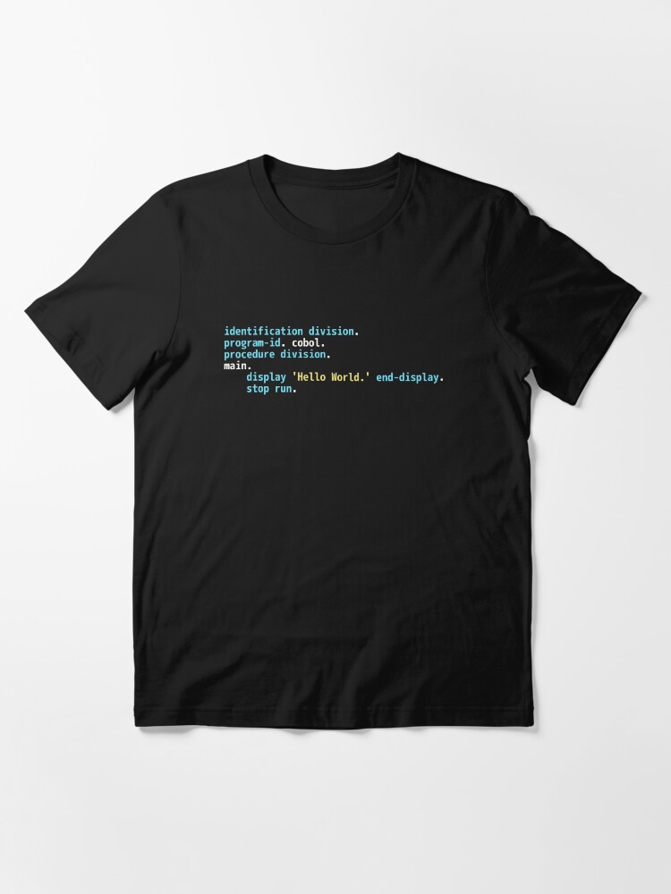 Alternate view of Hello World COBOL Code - Dark Syntax Scheme Coder Design Essential T-Shirt