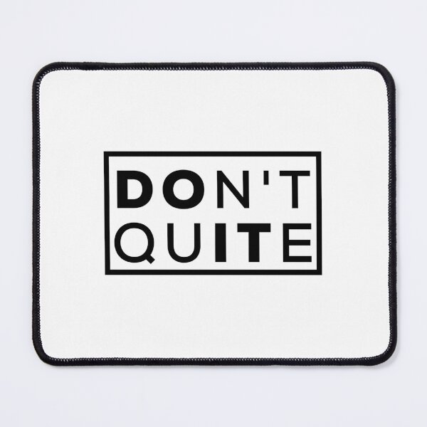 Item preview, Don't quite designed and sold by drifti.