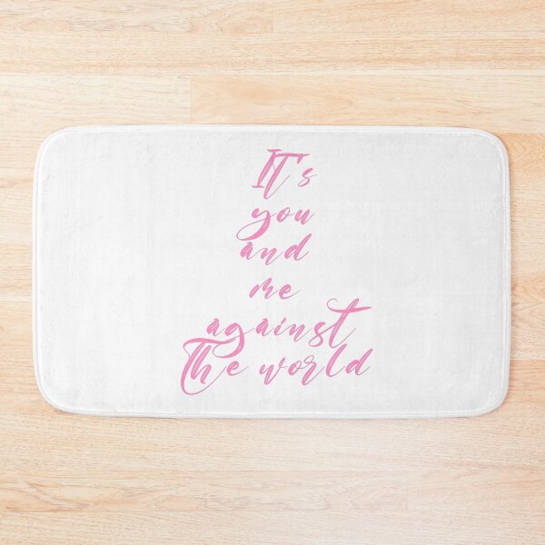 Item preview, It's me and you against the world designed and sold by purplewings03.