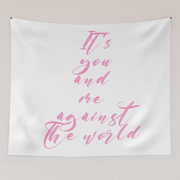 Item preview, It's me and you against the world designed and sold by purplewings03.