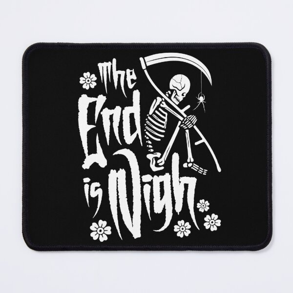 Item preview, The End is Nigh Grim Reaper designed and sold by SpreadForSatan.