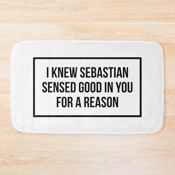 Item preview, I Knew Sebastian Sensed Good In You For a Reason (Black) designed and sold by FilipeFerreira.