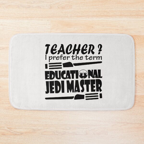 Item preview, Teacher, I prefer the term educational jedi master designed and sold by omaeth303.