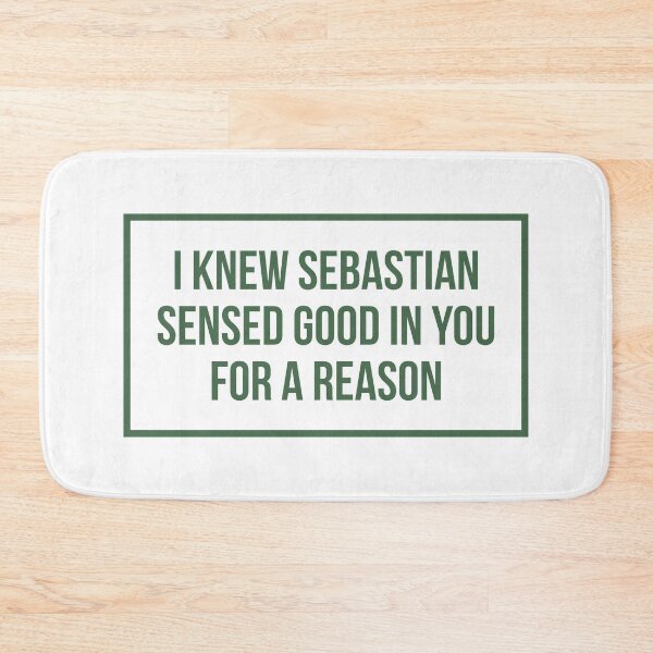 Item preview, I Knew Sebastian Sensed Good In You For a Reason (Green) designed and sold by FilipeFerreira.