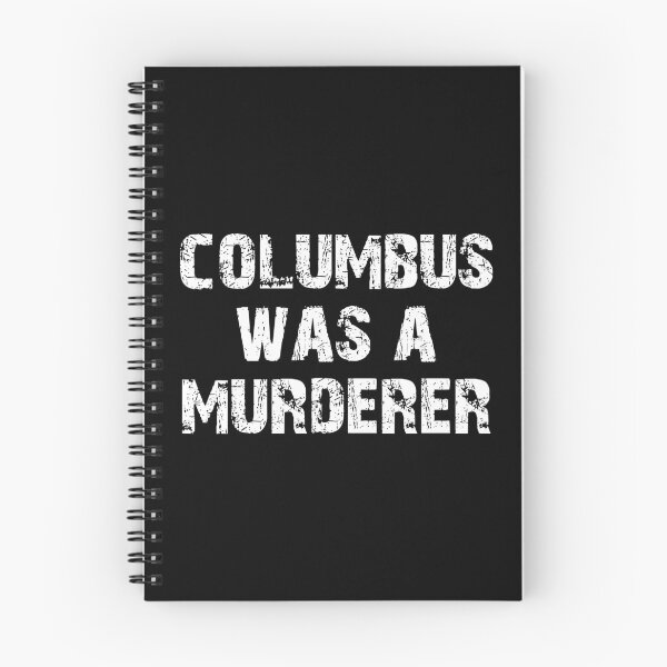Item preview, Columbus Was A Murderer designed and sold by urlanne.