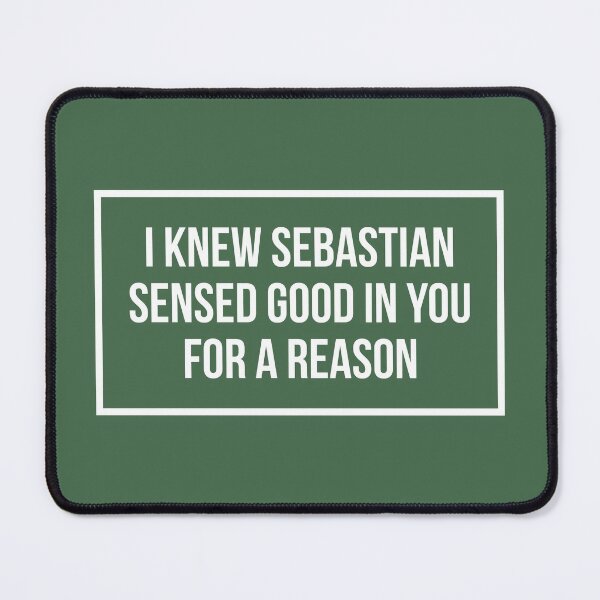 Item preview, I Knew Sebastian Sensed Good In You For a Reason (Green BG) designed and sold by FilipeFerreira.