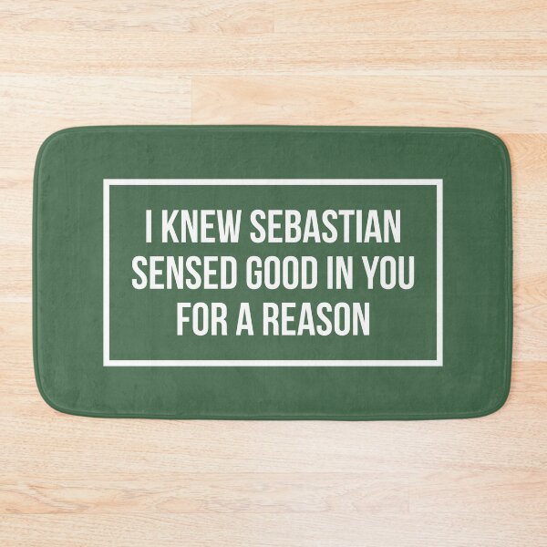 Item preview, I Knew Sebastian Sensed Good In You For a Reason (Green BG) designed and sold by FilipeFerreira.