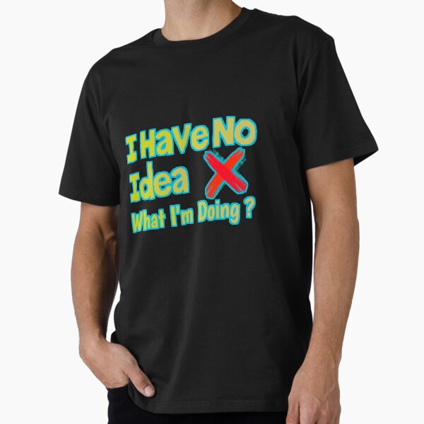 Item preview, Ich habe keine Ahnung designed and sold by Drawix.