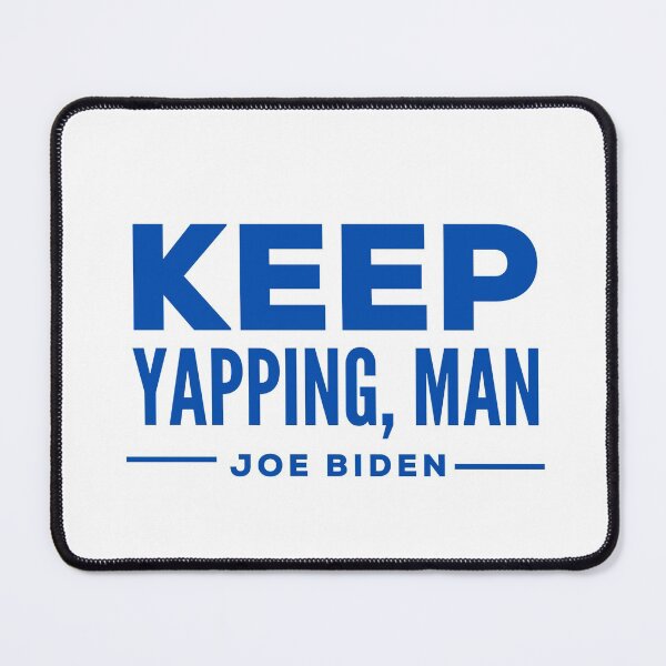 Item preview, Keep yapping man designed and sold by drifti.