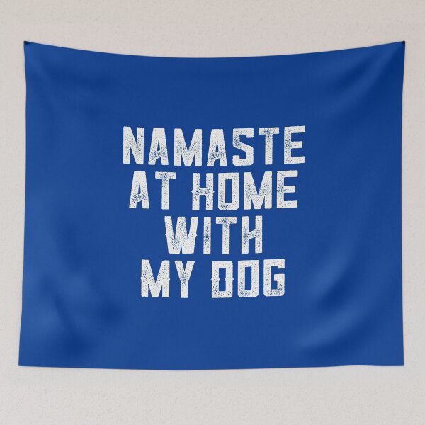Item preview, Namaste At Home With My Dog #6 designed and sold by SalahBlt.