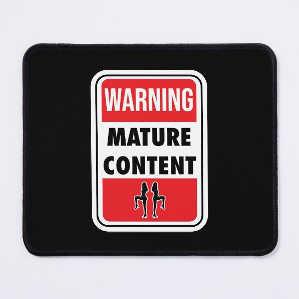 Item preview, Mature Content Sign designed and sold by Blok45.