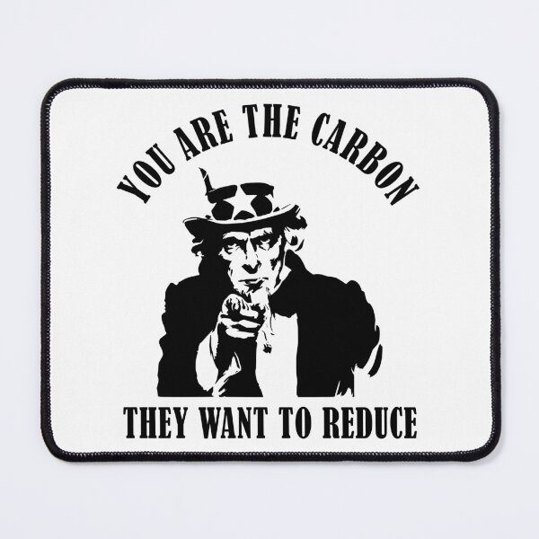 Item preview, You are the carbon they want to reduce. Satire Conspiracy Theory designed and sold by ArtOfRebellion.