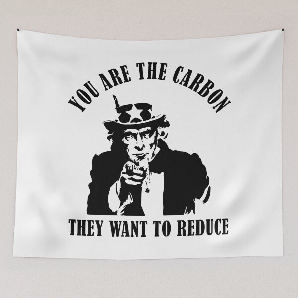Item preview, You are the carbon they want to reduce. Satire Conspiracy Theory designed and sold by ArtOfRebellion.