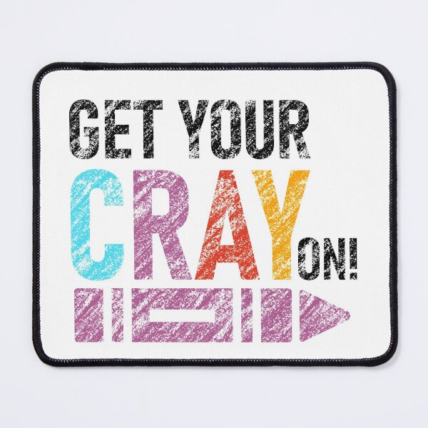Item preview, Get Your Cray On | Back To School designed and sold by dipimoda.