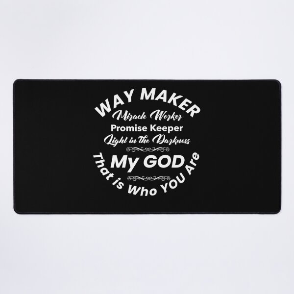 Item preview, Way Maker, Miracle Worker. Christian song reference. White lettering. designed and sold by ksmusselman.