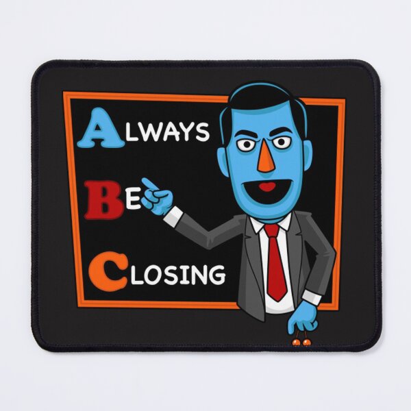 Item preview, Glengarry Glen Ross Always Be Closing  designed and sold by HupiReya.