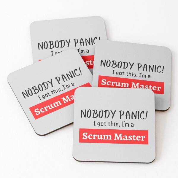 Item preview, Nobody panic ! I got this I'm a scrum master designed and sold by 1M4NE.
