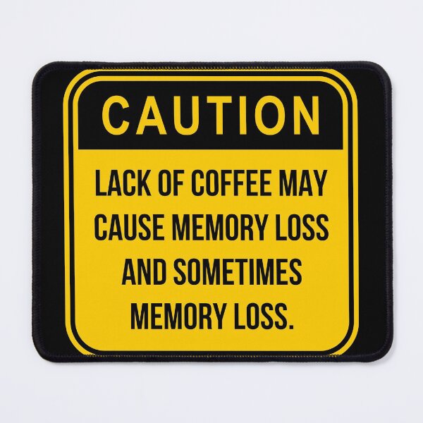 Item preview, Caution lack of coffee designed and sold by Caregiverology.