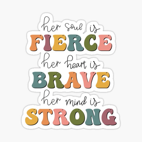 Item preview, Her Soul Is Fierce, Her Heart Is Brave, Her Mind Is Strong designed and sold by Unish.