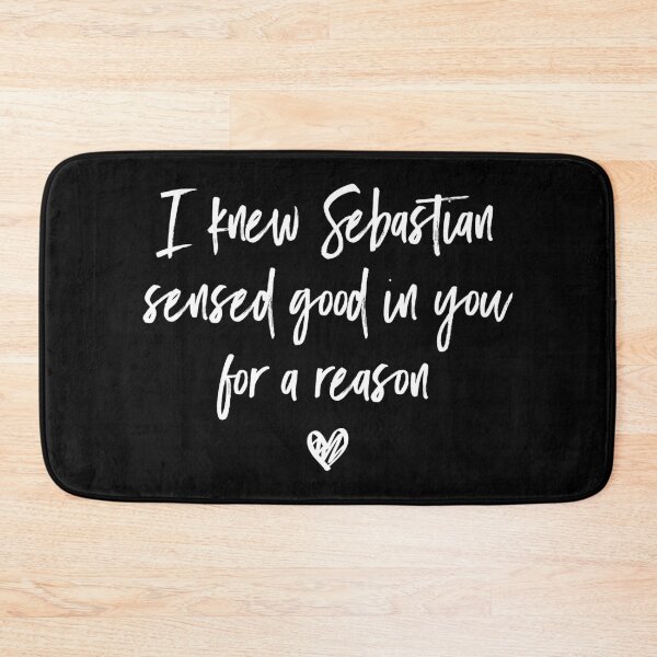 Item preview, I Knew Sebastian Sensed Good In You For a Reason (Black BG) - Version 2 designed and sold by FilipeFerreira.