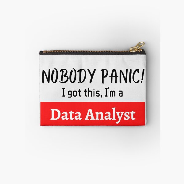 Item preview, Nobody panic ! I got this I'm a Data Analyst designed and sold by 1M4NE.