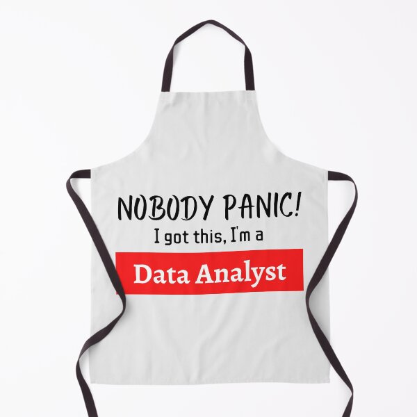 Item preview, Nobody panic ! I got this I'm a Data Analyst designed and sold by 1M4NE.