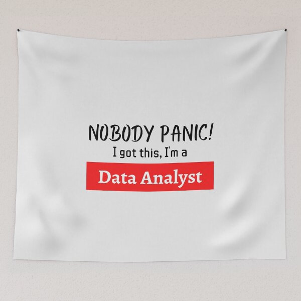 Item preview, Nobody panic ! I got this I'm a Data Analyst designed and sold by 1M4NE.