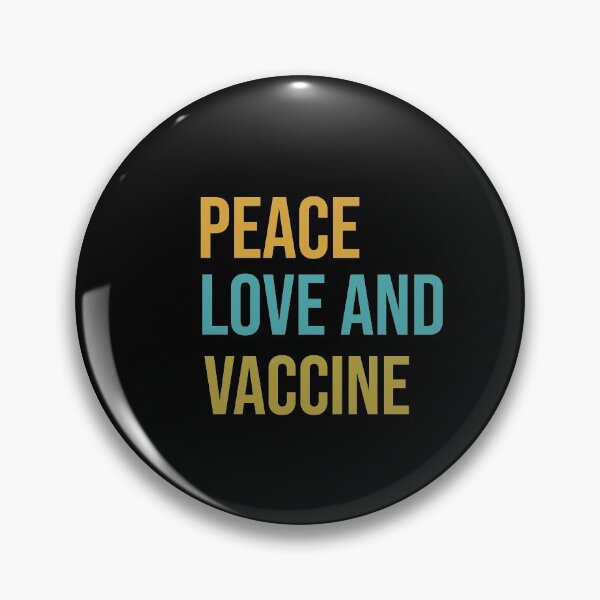 Item preview, Peace Love And Vaccine Pro-Vaccine designed and sold by rose-outspace.