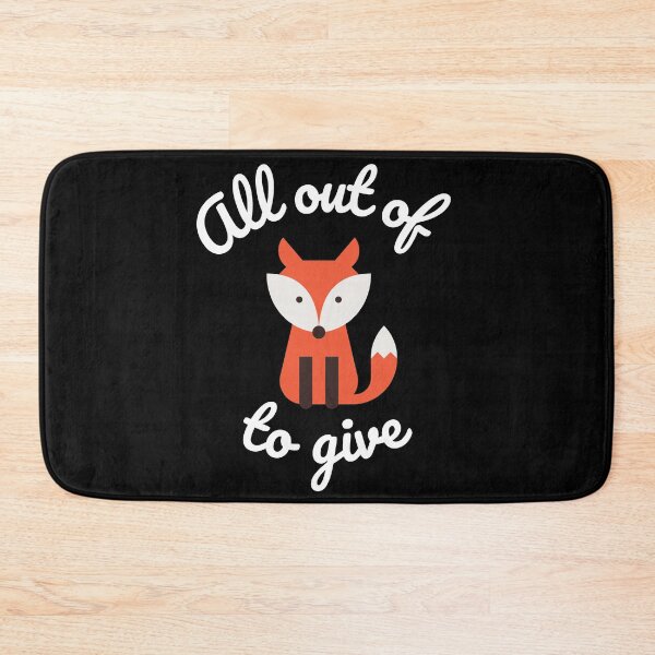Item preview,  All Out Of Fox To Give designed and sold by MeaganMoo.