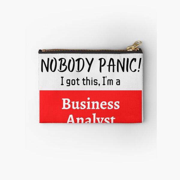 Item preview, Nobody panic ! I got this I'm a Business Analyst designed and sold by 1M4NE.
