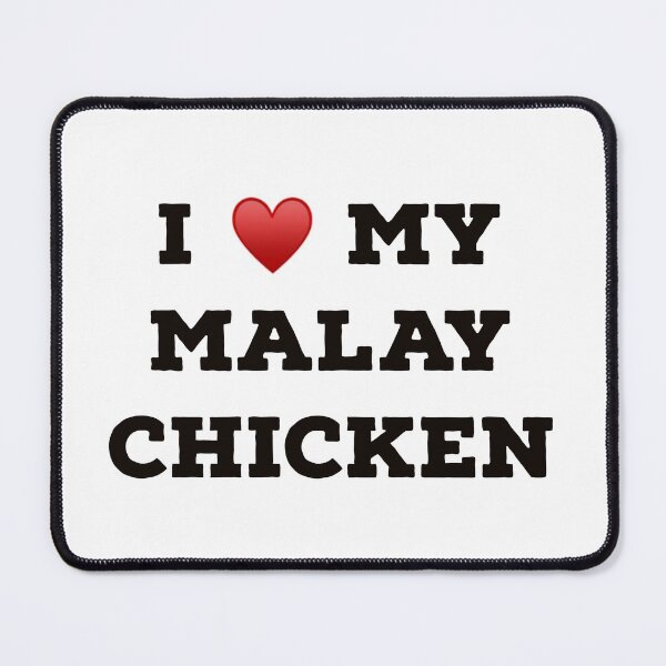 Item preview, I Love My Malay Chicken designed and sold by Yviemakes.