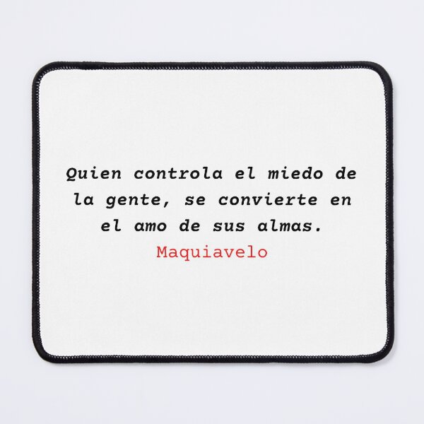 Item preview, Quien controla el miedo de la gente se convierte en el amo de sus almas - Nicolas Maquiavelo designed and sold by Vintage-TM.
