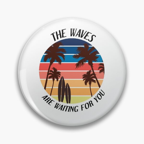 Item preview, the waves are waiting for you designed and sold by felric.