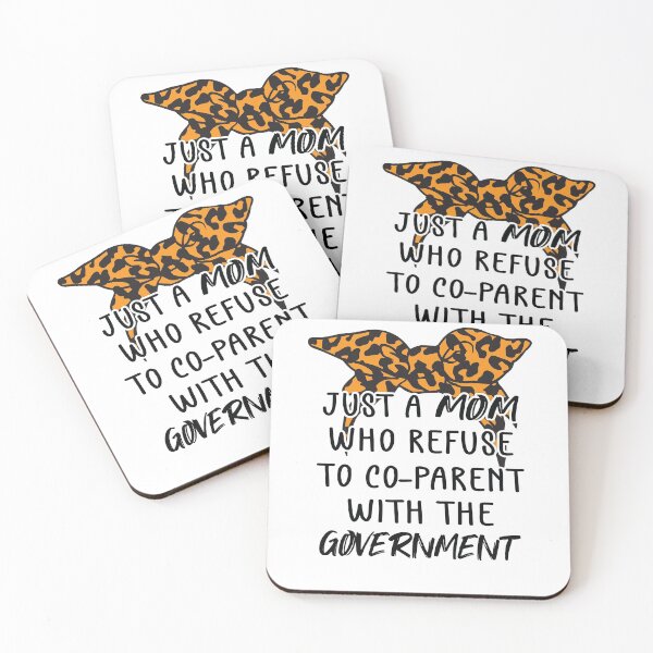 Item preview, Just a Mom Who Refuse to Co-Parent With the Government / Funny Parenting Libertarian Mom / Co-Parenting Libertarian Saying Gift  designed and sold by Run to Creations.