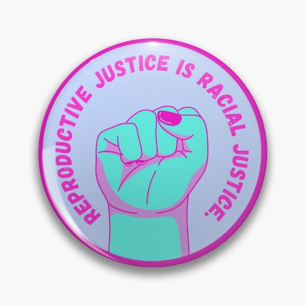 Item preview, Reproductive Justice is Racial Justice designed and sold by Neve Brown.