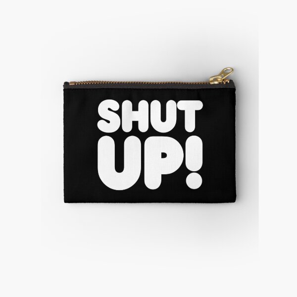 Item preview, SHUT UP! designed and sold by STUDIO-72.