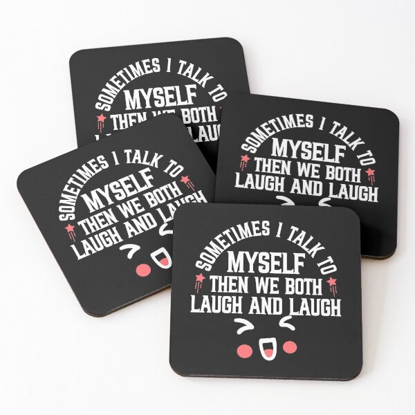 Item preview, Sometimes i talk to myself then we both laugh and laugh designed and sold by plussorn.
